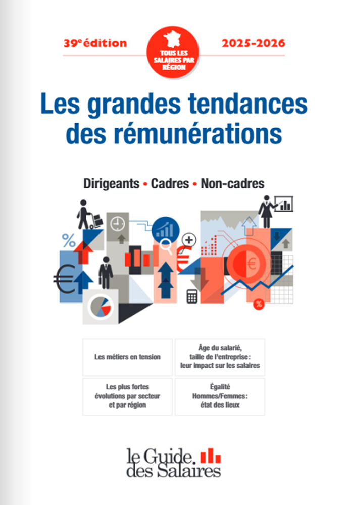 Les grandes tendances des rémunérations 2025-2026 : dirigeants, cadres, non-cadres