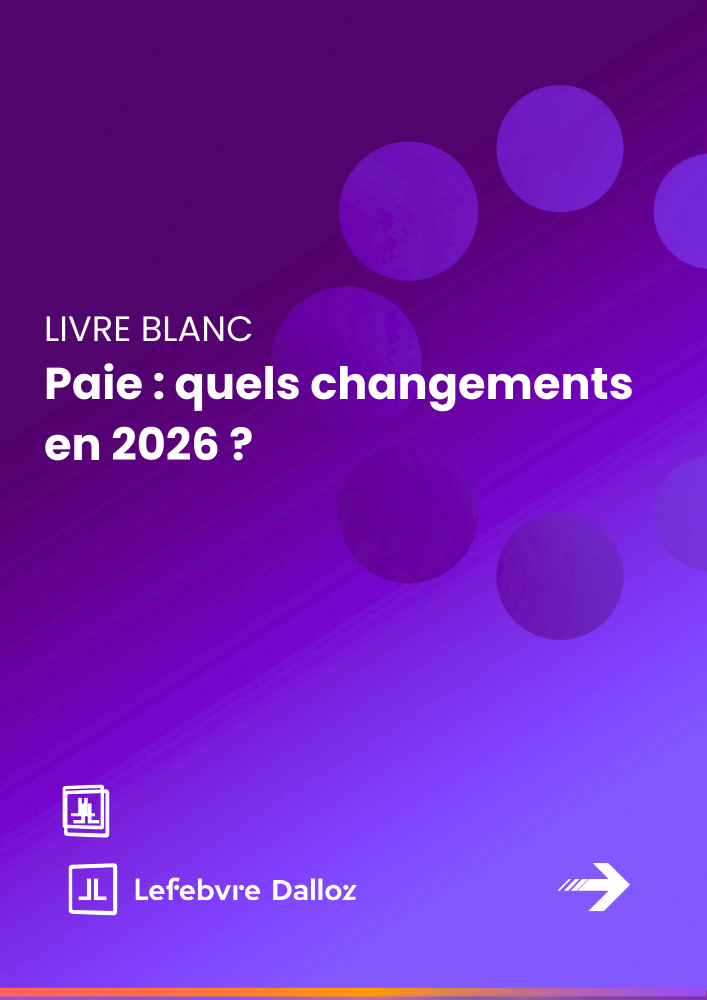 Paie : quels changements en 2026 ?